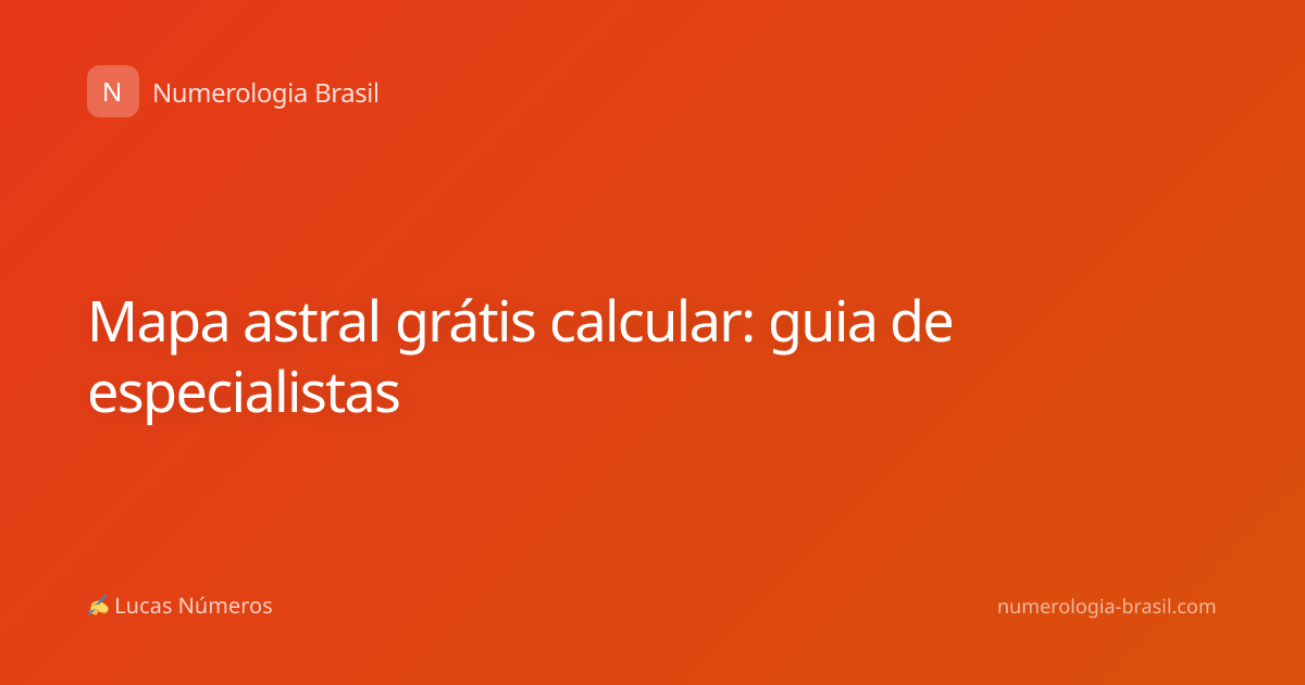Mapa astral grátis calcular: guia de especialistas