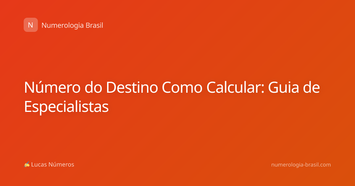 Número do Destino Como Calcular: Guia de Especialistas