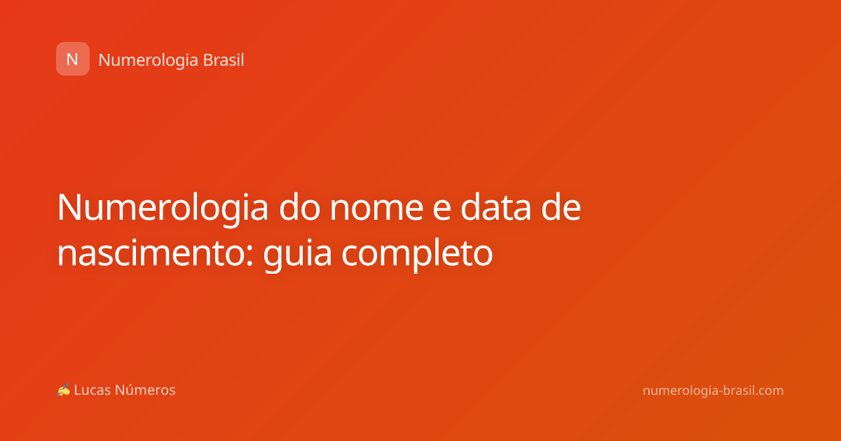 Numerologia do nome e data de nascimento: guia completo
