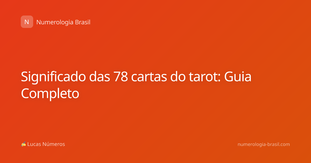 Significado das 78 cartas do tarot: Guia Completo
