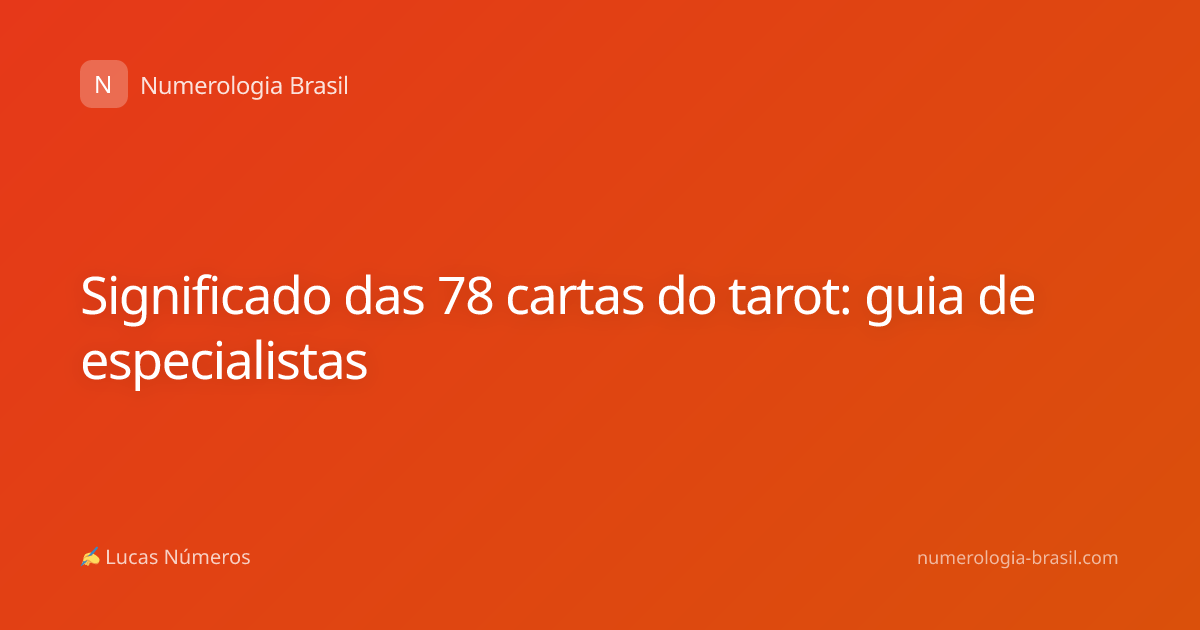 Significado das 78 cartas do tarot: guia de especialistas