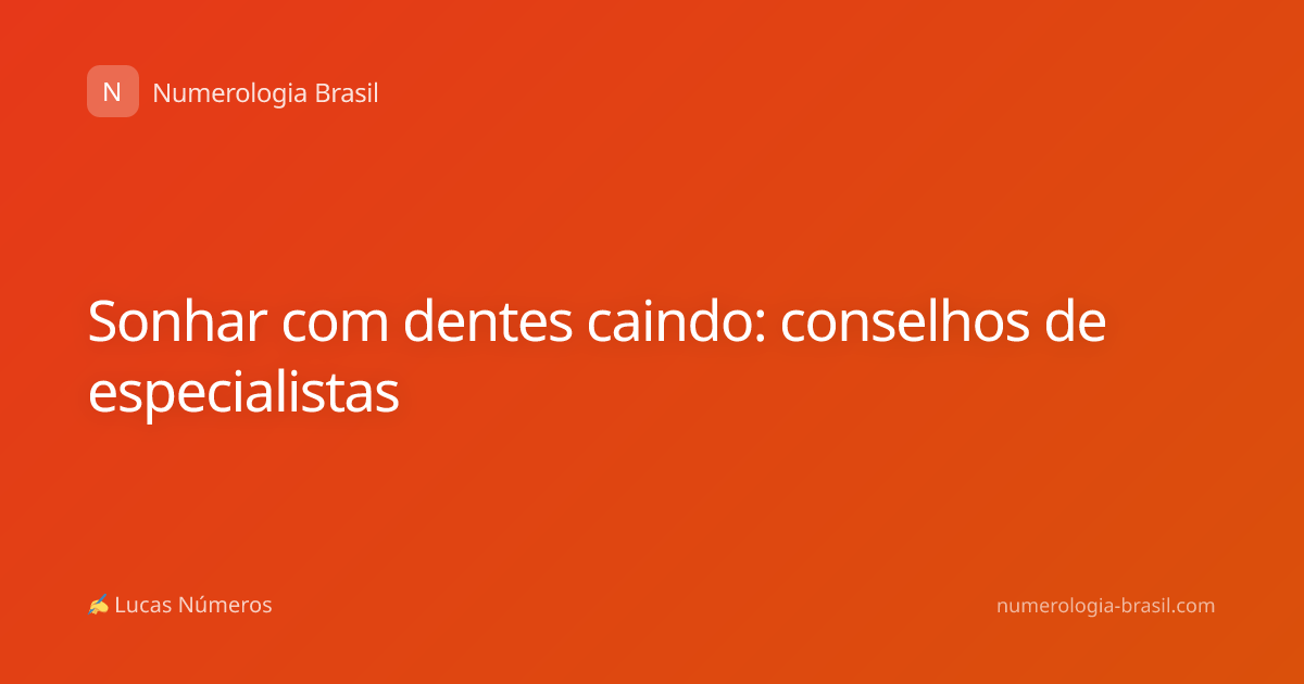 Sonhar com dentes caindo: conselhos de especialistas