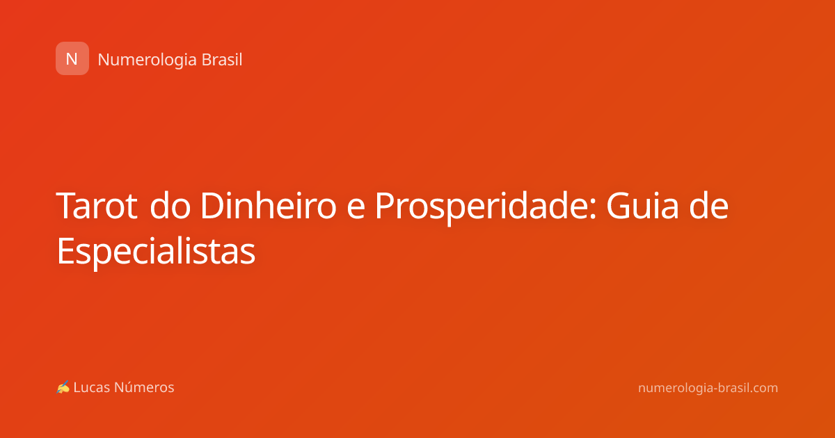 Tarot do Dinheiro e Prosperidade: Guia de Especialistas
