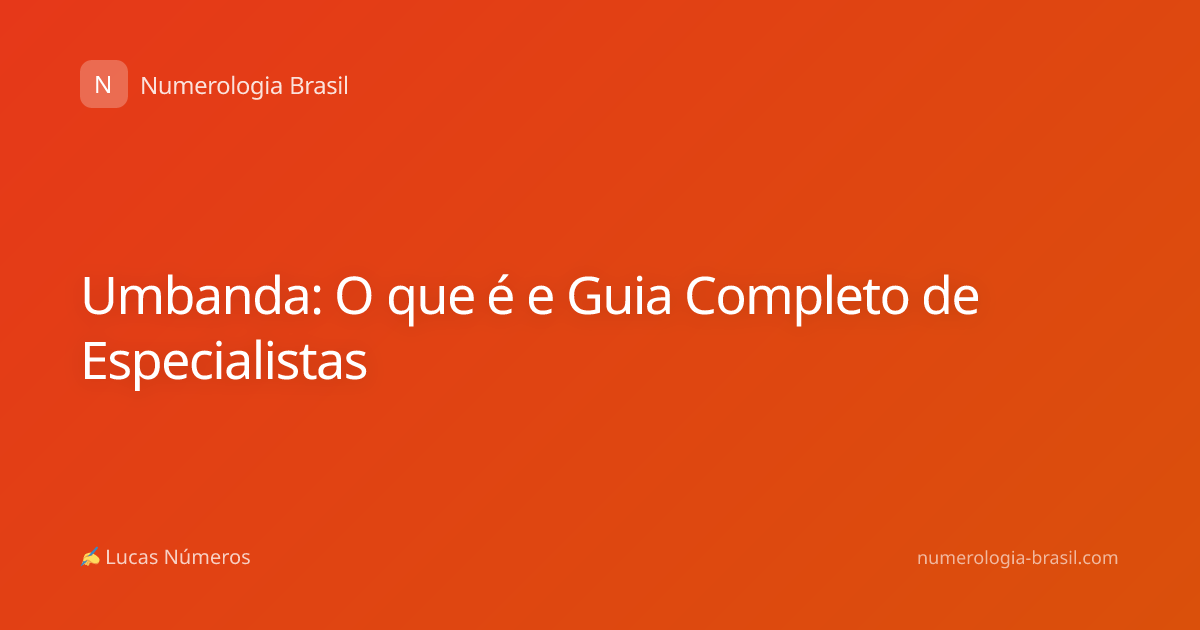 Umbanda: O que é e Guia Completo de Especialistas